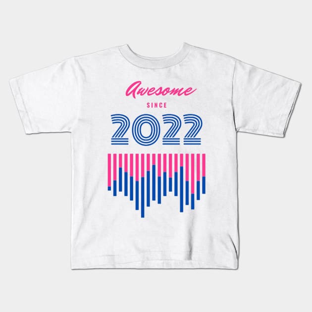 Awesome since 2022 Kids T-Shirt by Fanu2612